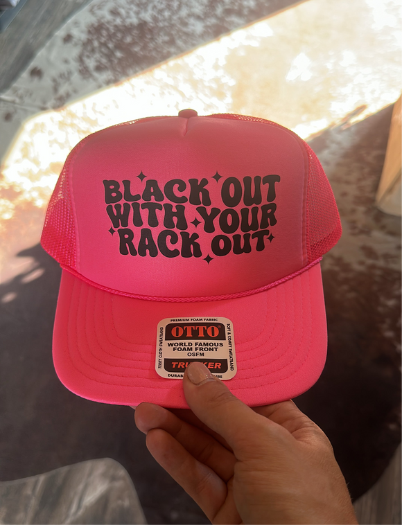 Blackout with you rack out