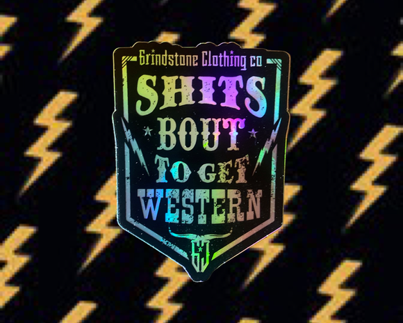 Gettin western sticker